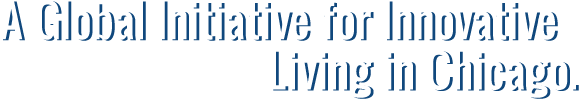 A Global Initiative fot Innovative Living In Chicago...Lakeside.